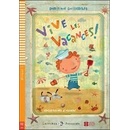 Vive les vacances