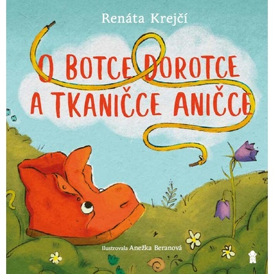O botce Dorotce a tkaničce Aničce