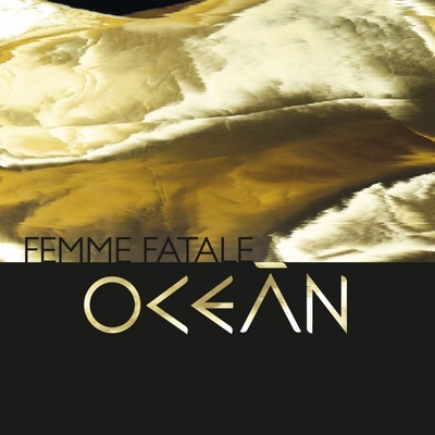Ocean - FEMME FATALE CD