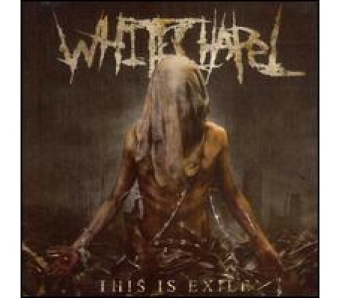 WHITECHAPEL: THIS IS EXILE CD