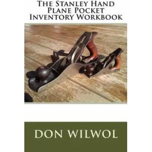 The Stanley Hand Plane Pocket Inventory Workbook | Don Wilwol (ISBN: 9781984908032)