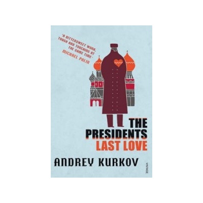 Presidents Last Love Kurkov Andrey