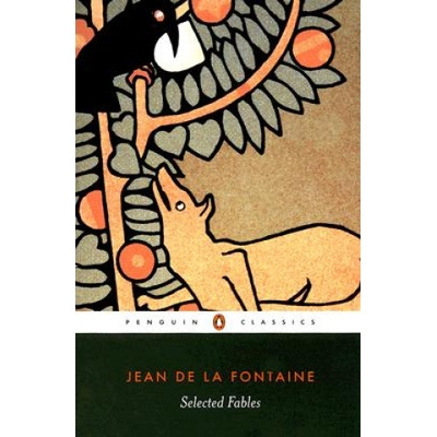 Selected Fables La Fontaine Jean de