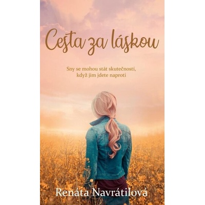 Cesta za láskou - Renáta Navrátilová