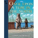 Once Upon a Time in the North. Illustrated Edition - Philip Pullman