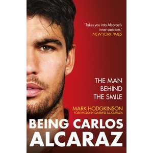 Being Carlos Alcaraz | Mark Hodgkinson (ISBN: 9781788406253)