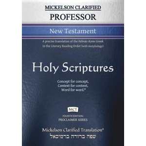 Mickelson Clarified Professor New Testament, MCT | JONATHAN MICKELSON (ISBN: 9781609220297)