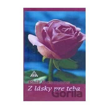 Z lásky pre teba