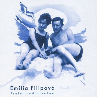 Prelet nad životom - Emília Filipová