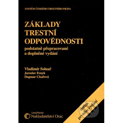 Základy trestní odpovědnosti - Vladimír Solnař, Jaroslav Fenyk, Dagmar Císařová