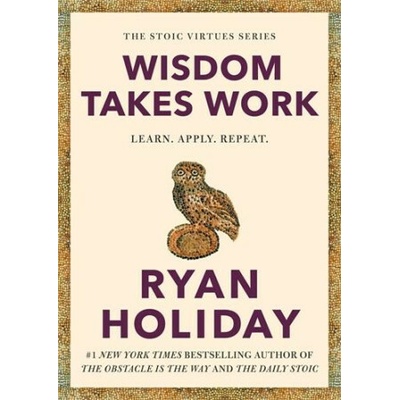 WISDOM TAKES WORK