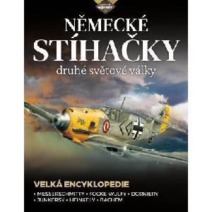 Německé stíhačky druhé světové války - Velká encyklopedie | Thomas Newdick (2024)