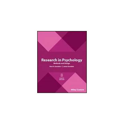 Research in Psychology Methods and Design 8e | KA GOODWIN