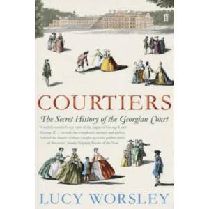 Courtiers | Lucy Worsley (2011)