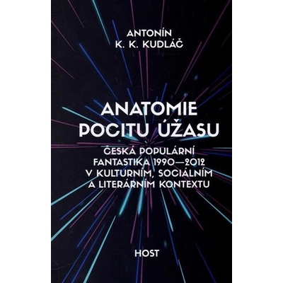Anatomie pocitu úžasu - Kudláč Antonín