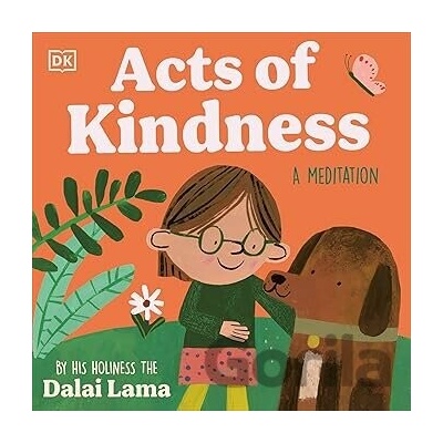 Acts of Kindness - His Holiness The Dalai Lama