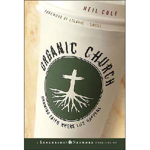 Organic Church | Neil Cole (ISBN: 9780787981297)