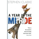 A Year in the Merde - Stephen Clarke