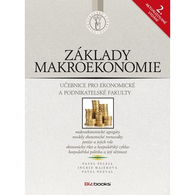 Základy makroekonomie - Tuleja Pavel, Nezval Pavel, Majerová Ingrid