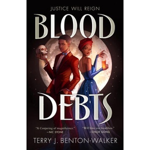 Blood Debts | Terry J. Benton-Walker (ISBN: 9781399715911)
