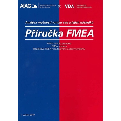 Příručka FMEA - analýza možností vzniku vad a jejich následků