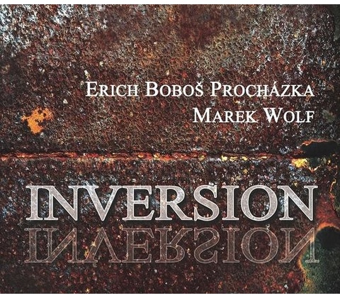 PROCHAZKA BOBOS E. & WOLF MAREK - INVERSION (1CD)