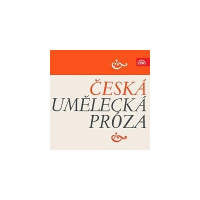 Česká umělecká próza - Alois Jirásek, Božena Němcová, Svatopluk Čech, Josef V. Pleva