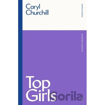 "Top Girls" - Caryl Churchill