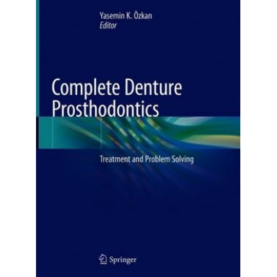 Complete Denture Prosthodontics | Yasemin K. Özkan