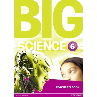 Big Science Level 6 Teacher's Book - metodická príručka