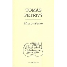 Hra o všetko - Tomáš Petřivý