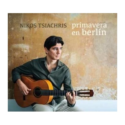 Nikos Tsiachris - Primavera En Berlin CD