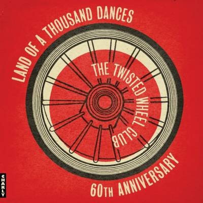 Various Artists - THE TWISTED WHEEL - LAND OF A THOUSAND DANCES Vinyl
