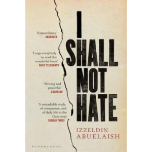 I Shall Not Hate | Izzeldin Abuelaish (2012)