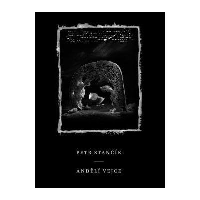Andělí vejce - Petr Stančík