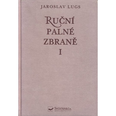 Ruční palné zbraně I