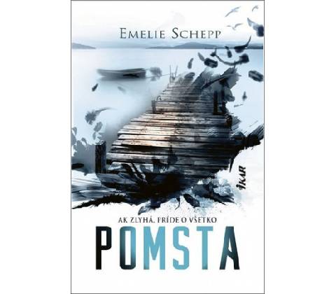 Emelie Schepp - Pomsta