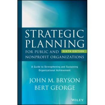Strategic Planning for Public and Nonprofit Organizations