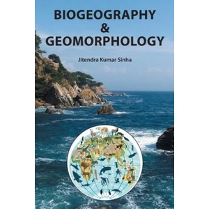 Biogeography and biomorphology | Jitendra Kumar Sinha Kumar Sinha (2017)
