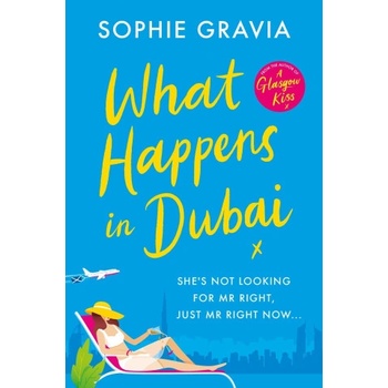 Orion Publishing Co What Happens in Dubai | SOPHIE GRAVIA