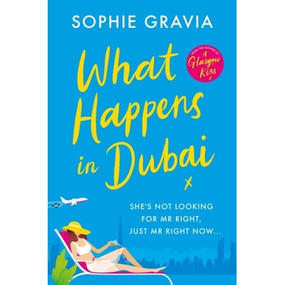 Orion Publishing Co What Happens in Dubai | SOPHIE GRAVIA