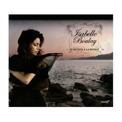 BOULAY ISABELLE: DE RETOUR A LA SOURCE CD