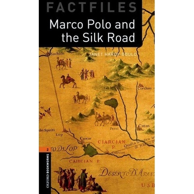 Oxford Bookworms Factfiles New Edition 2 Marco Polo and the Silk Road with Audio Mp3 Pack