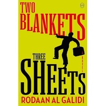 Two Blankets, Three Sheets - Rodaan Al Galidi