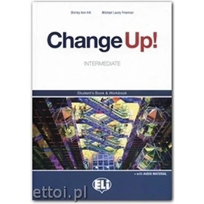 Change up! Intermediate: Student´s Book & Work Book one volume + 2 Audio CDs