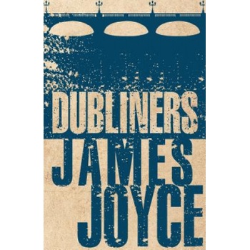 Dubliners - Joyce, James