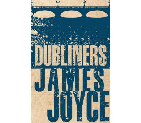 Dubliners - Joyce, James