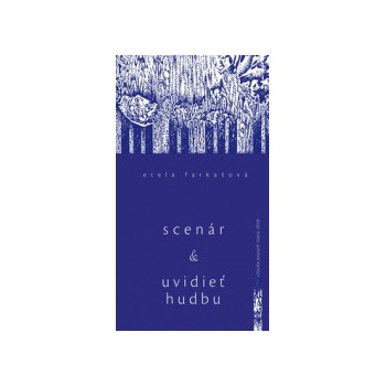 Scenár a Uvidieť hudbu a iné eseje