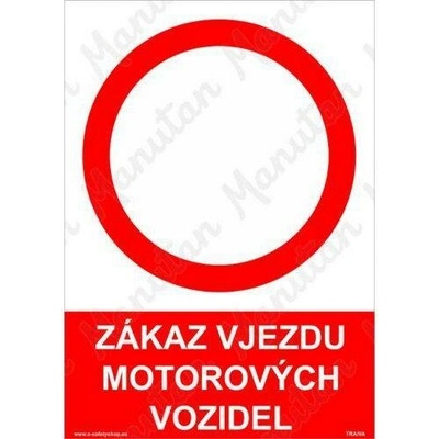 Zákaz vjezdu motorových vozidel, plast 297 x 420 x 2 mm A3