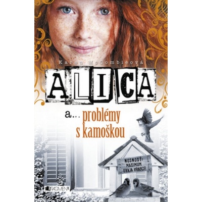 Alica a problémy s kamoškou